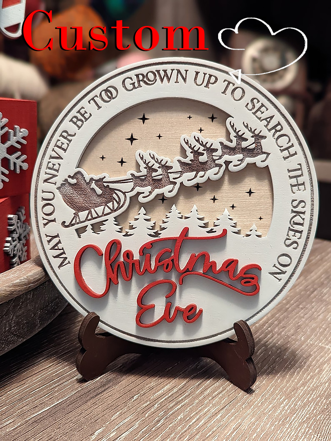 May You Never Be Too Grown Up 6" Christmas Tier Tray Round Sign